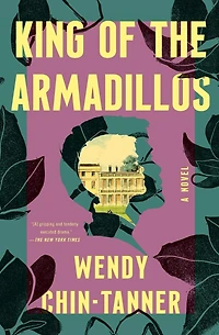 King of the Armadillos: A Novel