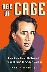 Age of Cage: Four Decades Hollywood Through One Singular Career