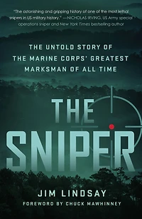 the Sniper: Untold Story of Marine Corps' Greatest Marksman All Time