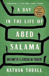 a Day the Life of Abed Salama: Anatomy Jerusalem Tragedy