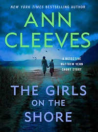 the Girls on Shore: A Detective Matthew Venn Short Story