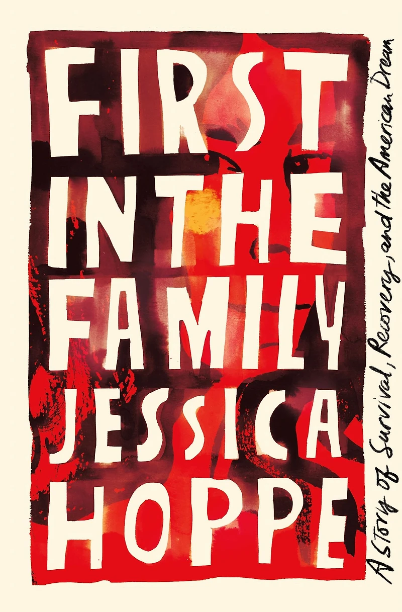 First the Family: A Story of Survival, Recovery, and American Dream