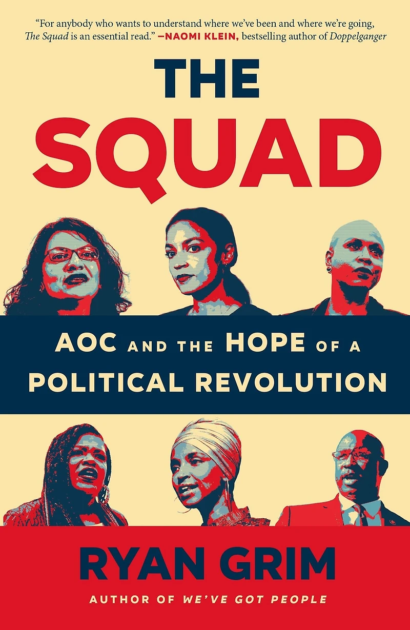 the Squad: AOC and Hope of a Political Revolution