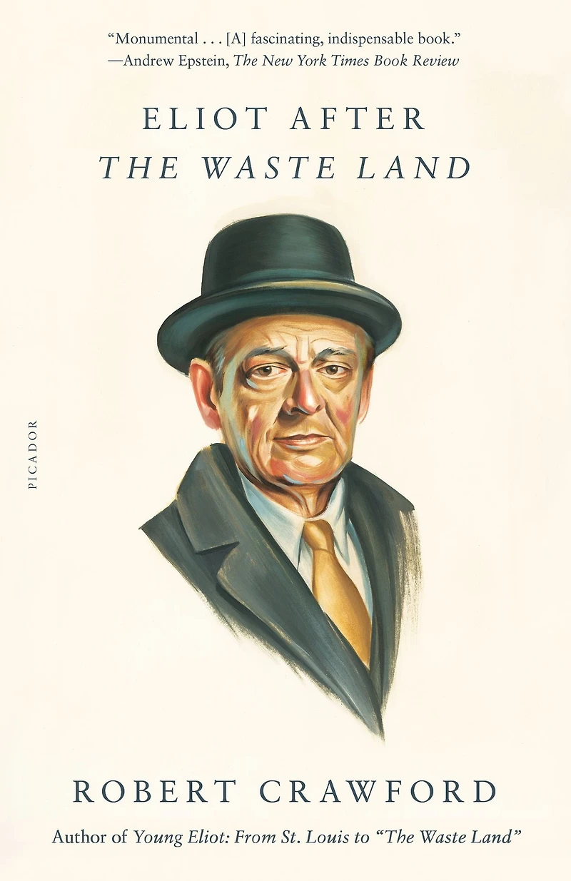 Eliot After The Waste Land