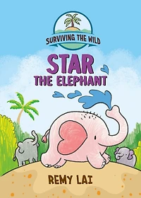Surviving the Wild: Star Elephant
