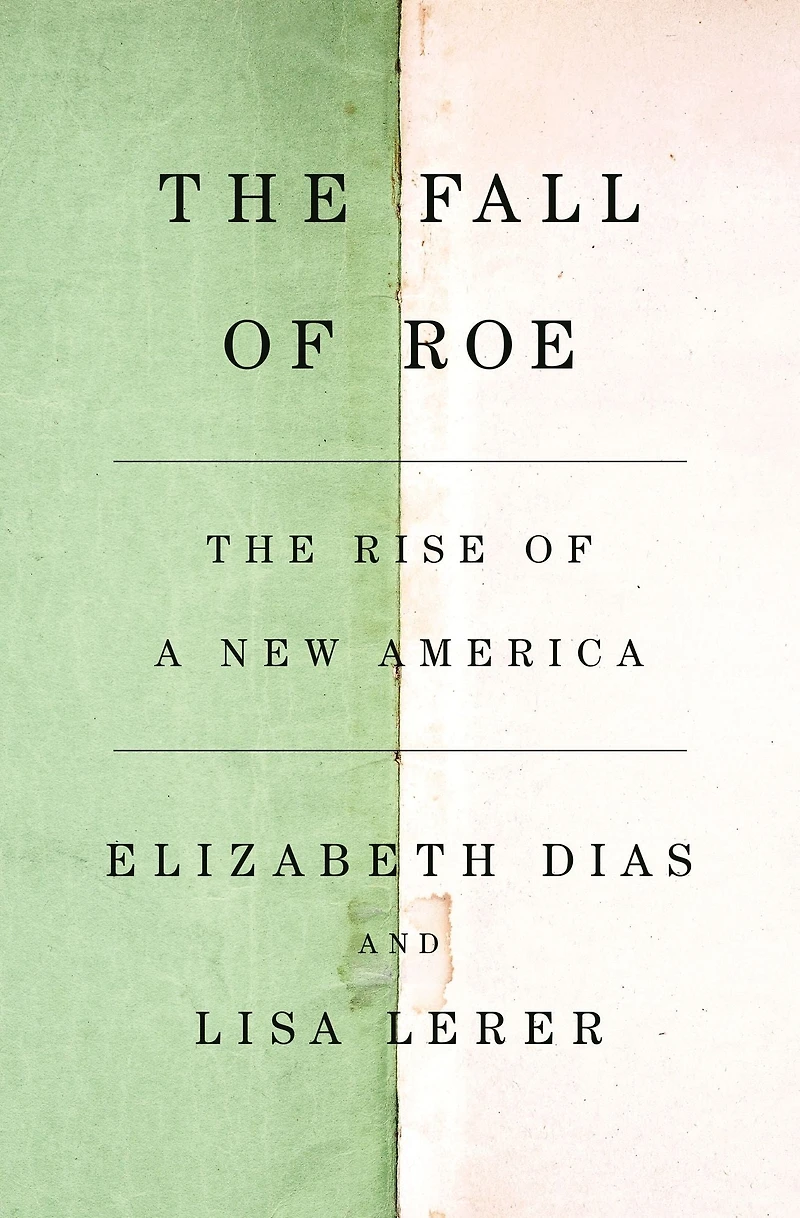The Fall of Roe: Rise a New America