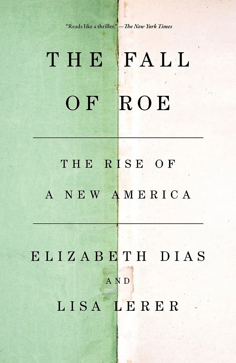 The Fall of Roe: Rise a New America