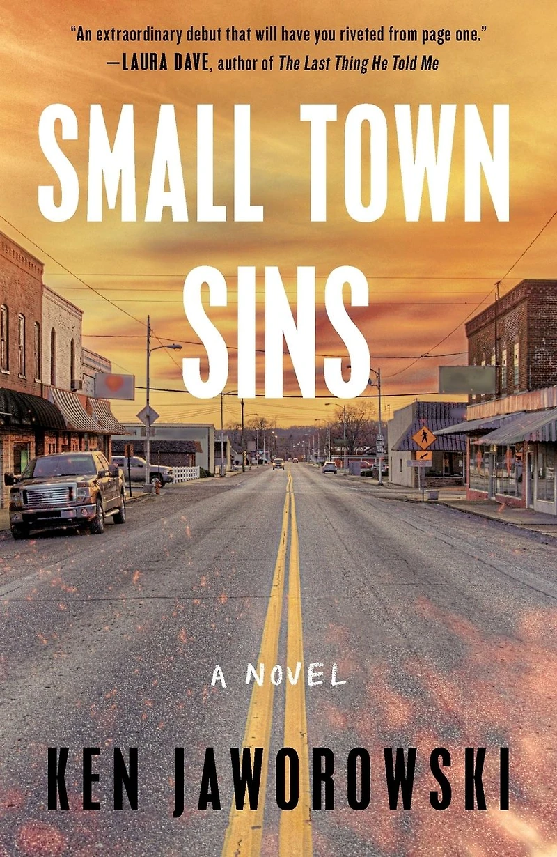 Small Town Sins: A Novel