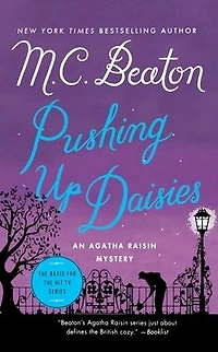 Pushing Up Daisies (Agatha Raisin Series #27)