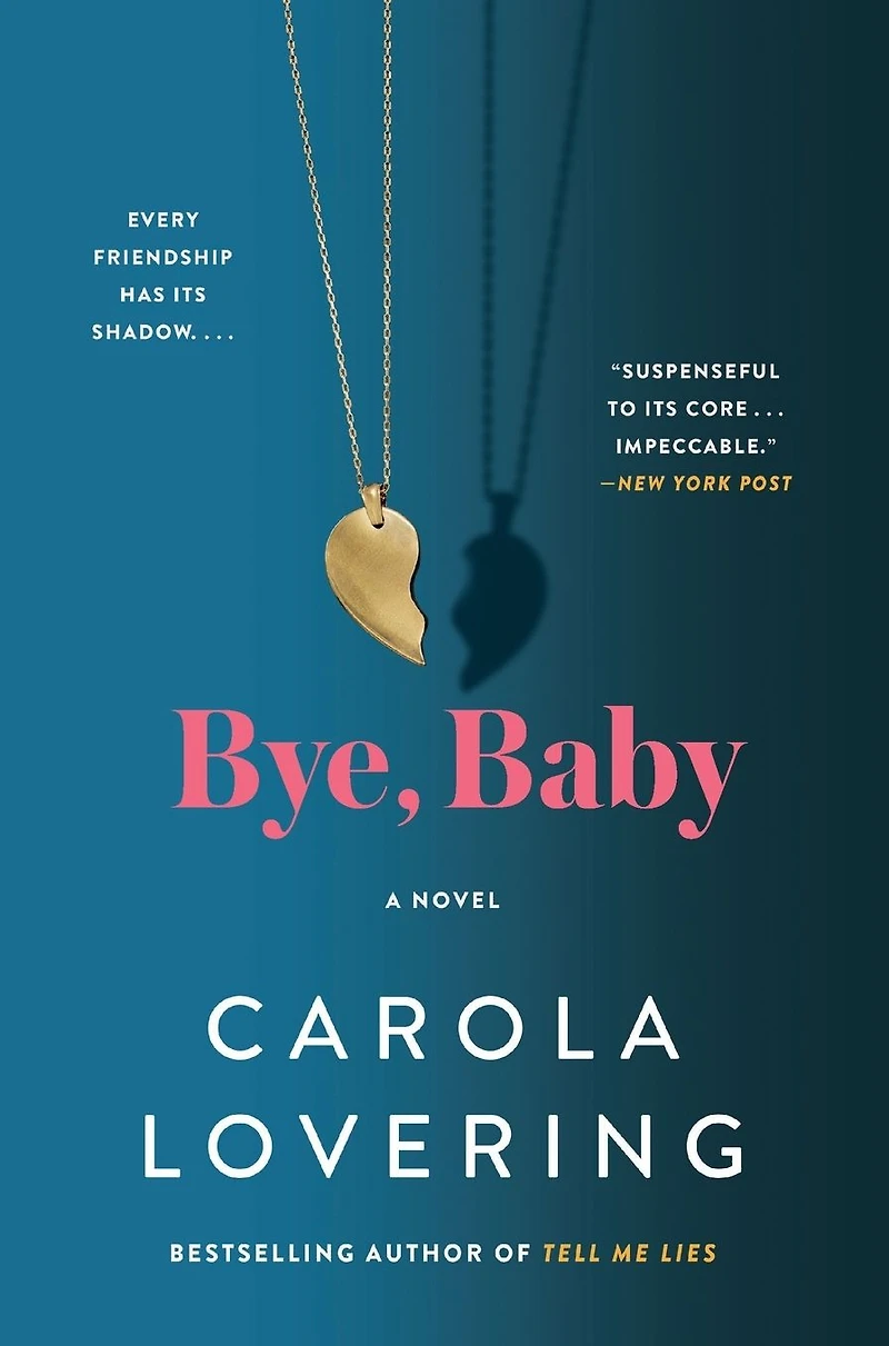 Bye, Baby: A Novel