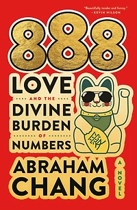 888 Love and the Divine Burden of Numbers: A Novel