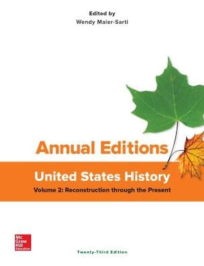 Annual Editions: United States History, Volume 2: Reconstruction Through the Present