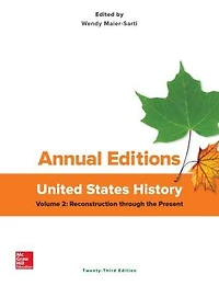 Annual Editions: United States History, Volume 2: Reconstruction Through the Present