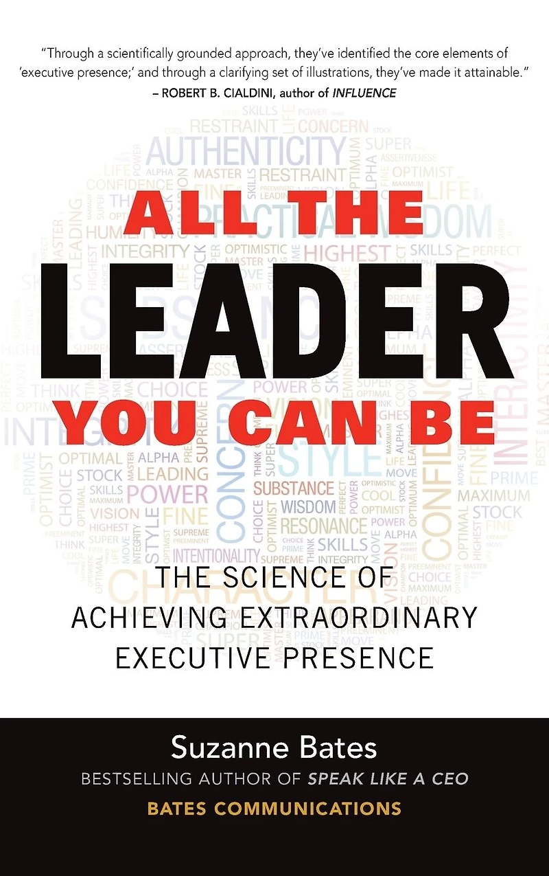 All The Leader You Can Be: Science of Achieving Extraordinary Executive Presence