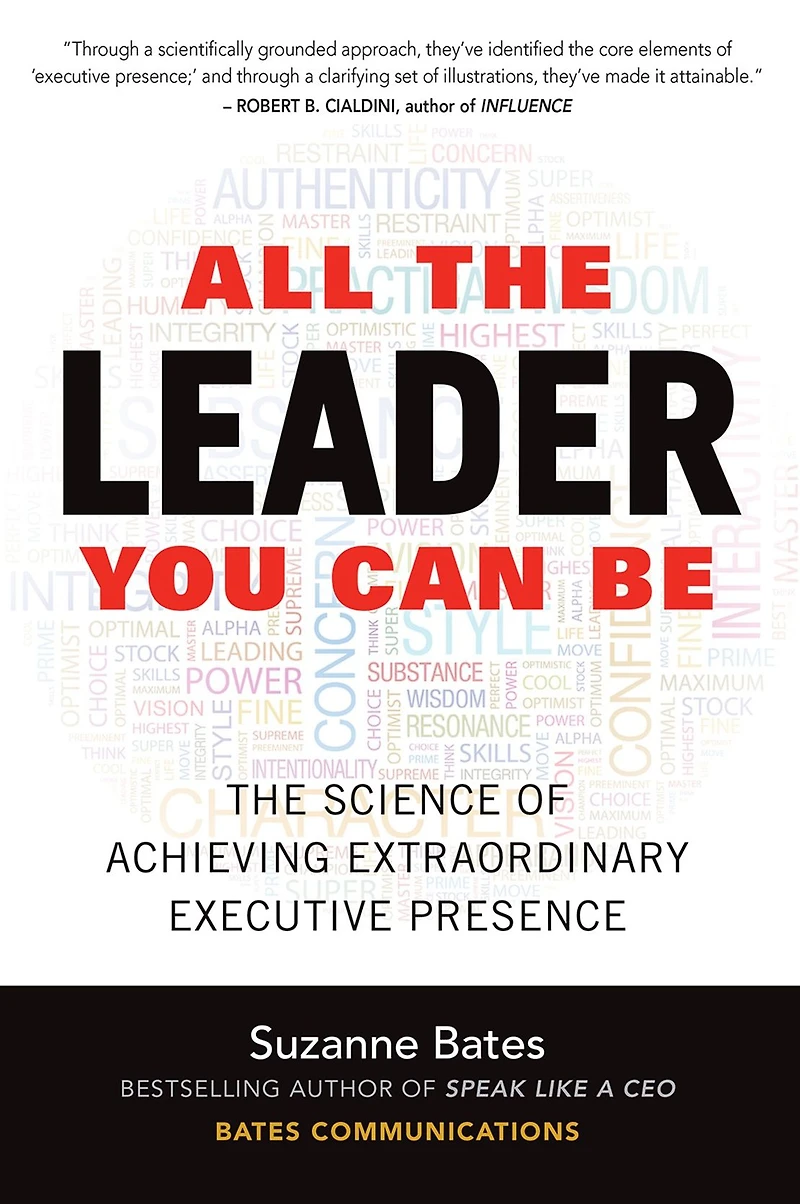 All The Leader You Can Be: Science of Achieving Extraordinary Executive Presence
