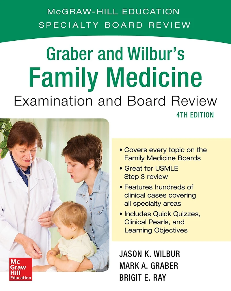 Graber and Wilbur's Family Medicine Examination Board Review, Fourth Edition
