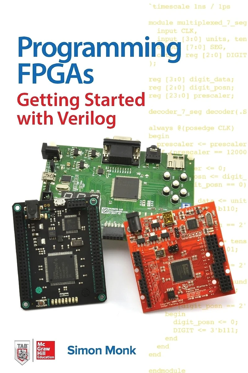 Programming FPGAs: Getting Started with Verilog