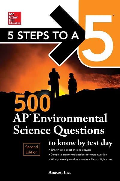 5 Steps to a 5: 500 AP Environmental Science Questions Know by Test Day, Second Edition