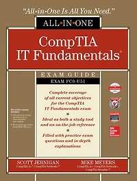 CompTIA IT Fundamentals All-in-One Exam Guide (Exam FC0-U51)