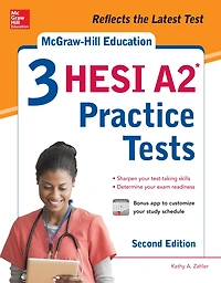 McGraw-Hill Education 3 HESI A2 Practice Tests, Second Edition