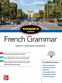 Schaum's Outline of French Grammar, Seventh Edition