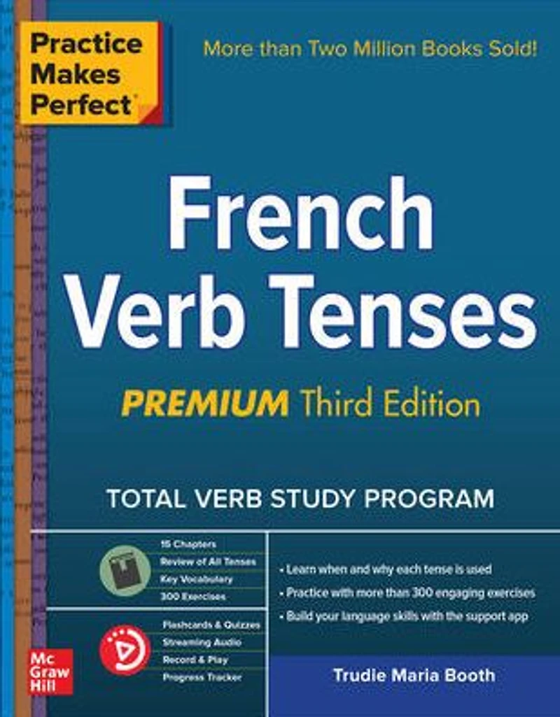 Practice Makes Perfect: French Verb Tenses, Premium Third Edition