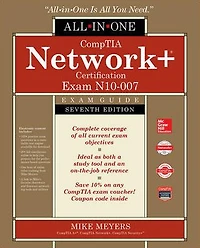 CompTIA Network+ Certification All-in-One Exam Guide, Seventh Edition (Exam N10-007)