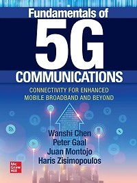Fundamentals of 5G Communications: Connectivity for Enhanced Mobile Broadband and Beyond
