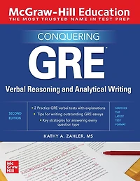 McGraw-Hill Education Conquering GRE Verbal Reasoning and Analytical Writing, Second Edition