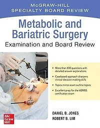 Metabolic and Bariatric Surgery Exam Board Review