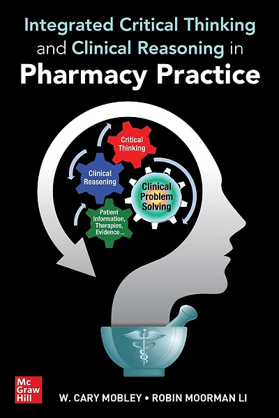 Integrated Critical Thinking and Clinical Reasoning Pharmacy Practice