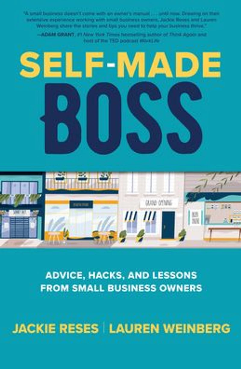 Self-Made Boss: Advice, Hacks, and Lessons from Small Business Owners