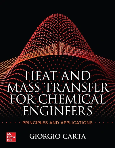 Heat and Mass Transfer for Chemical Engineers: Principles Applications
