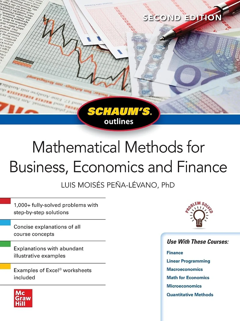 Schaum's Outline of Mathematical Methods for Business, Economics and Finance, Second Edition