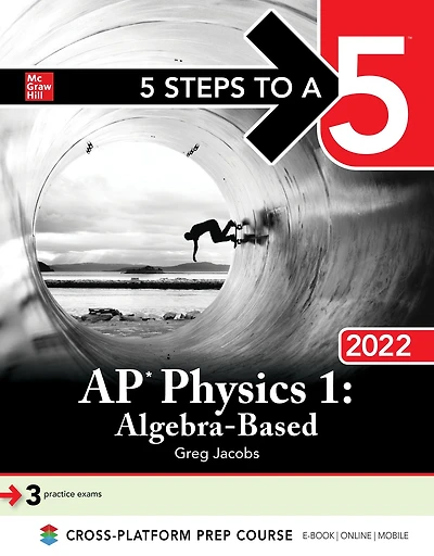 5 Steps to a 5: AP Physics 1 "Algebra-Based" 2022