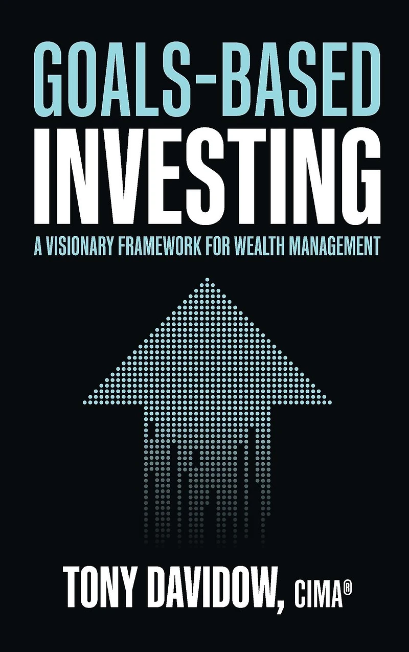 Goals-Based Investing: A Visionary Framework for Wealth Management