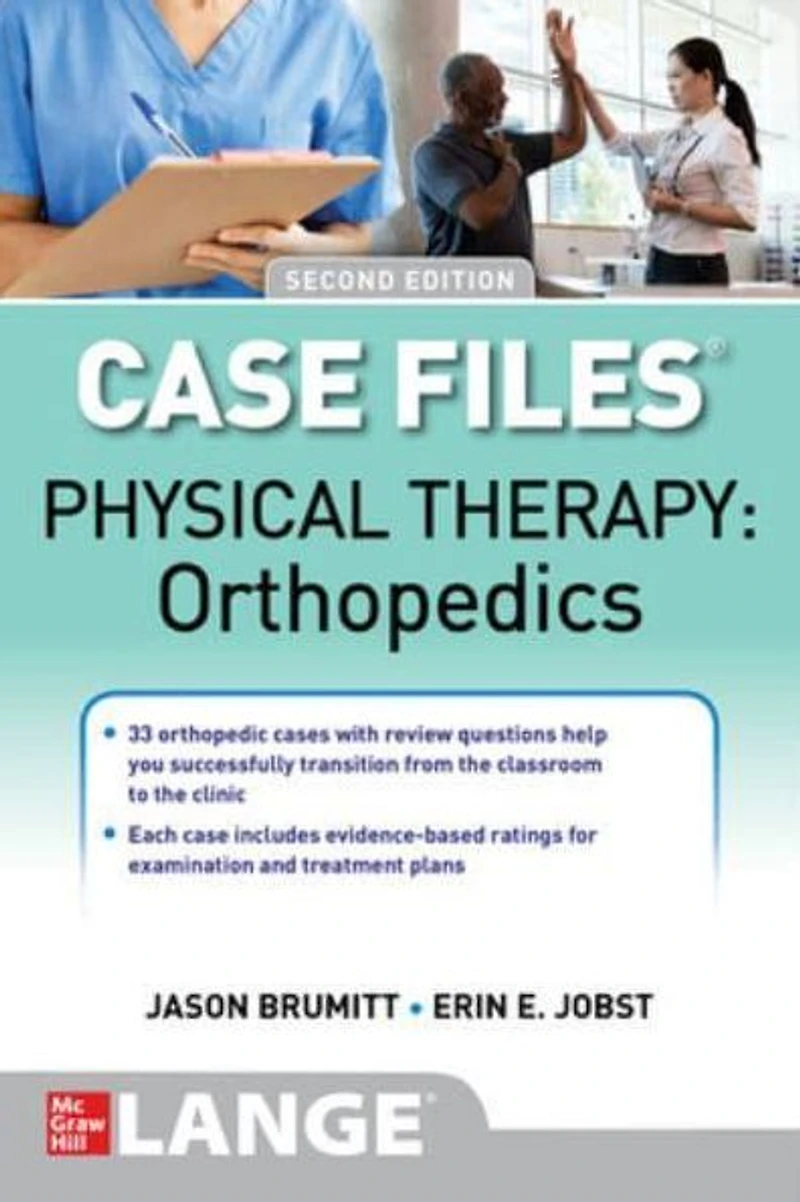 Case Files: Physical Therapy: Orthopedics, Second Edition