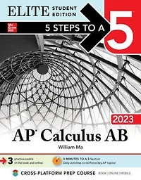 5 Steps to a 5: AP Calculus AB 2023 Elite Student Edition