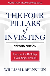 The Four Pillars of Investing, Second Edition: Lessons for Building a Winning Portfolio