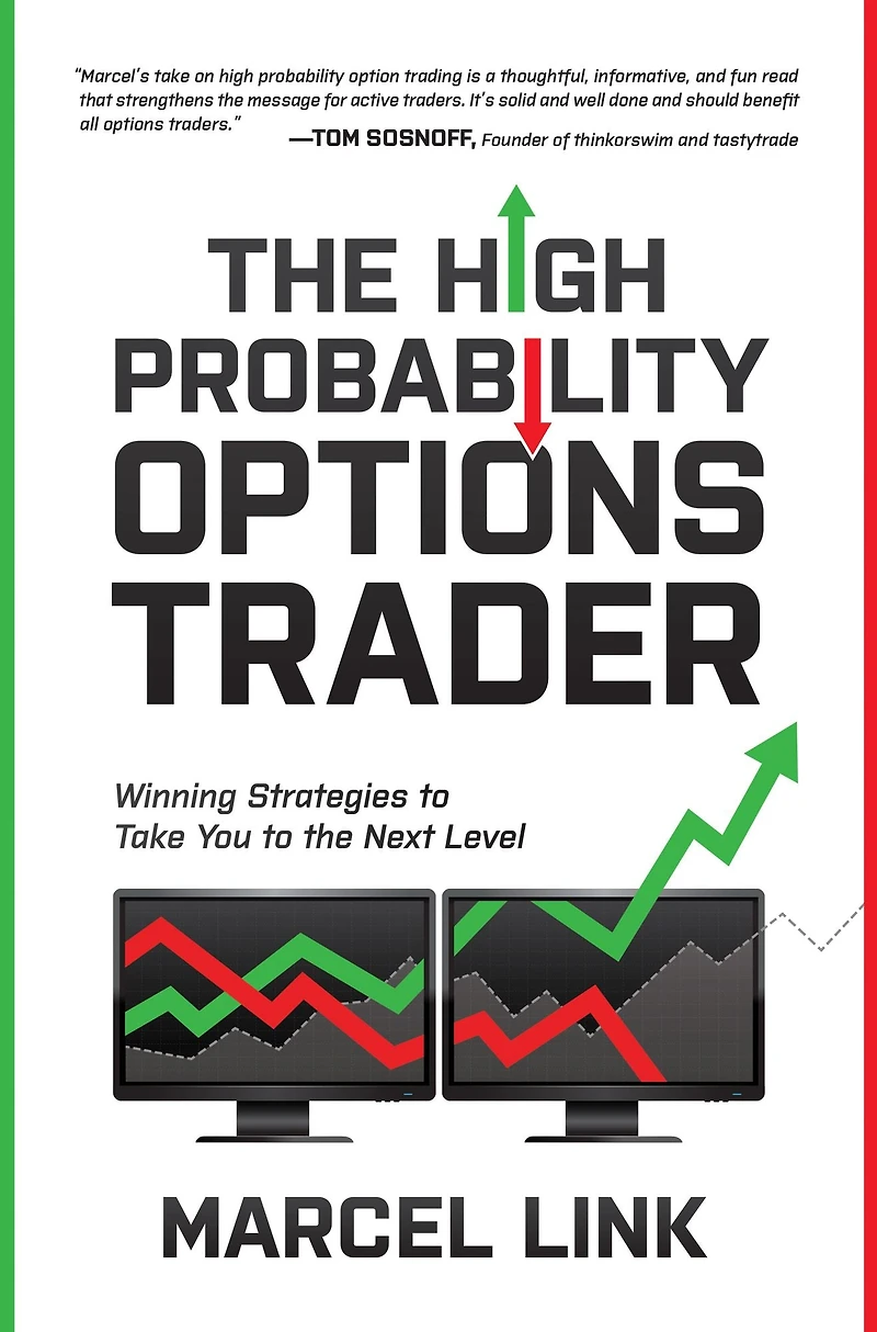 the High Probability Options Trader: Winning Strategies to Take You Next Level
