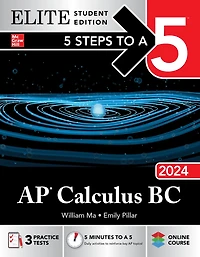 5 Steps to a 5: AP Calculus BC 2024 Elite Student Edition
