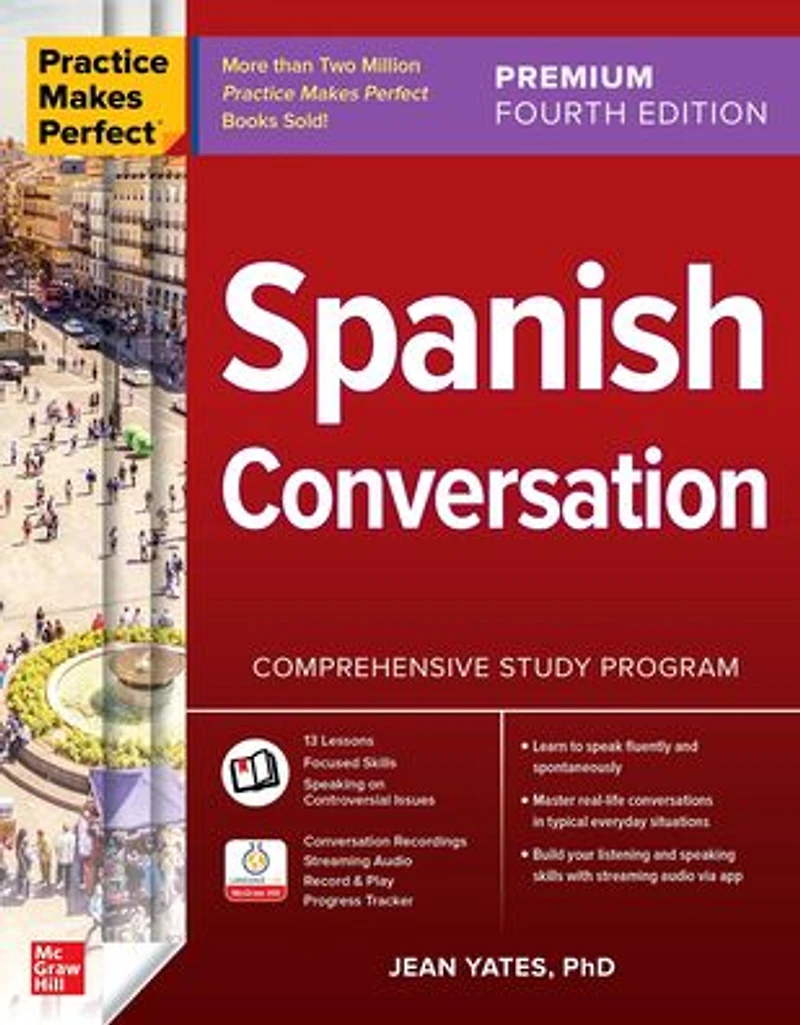 Practice Makes Perfect: Spanish Conversation, Premium Fourth Edition