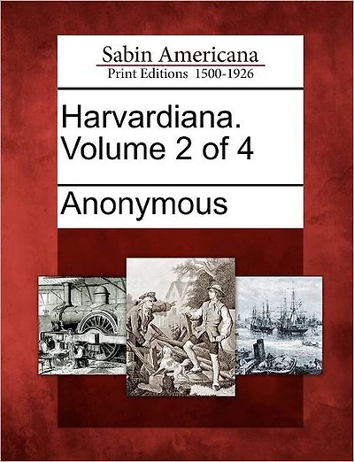 Harvardiana. Volume 2 of 4
