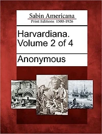 Harvardiana. Volume 2 of 4