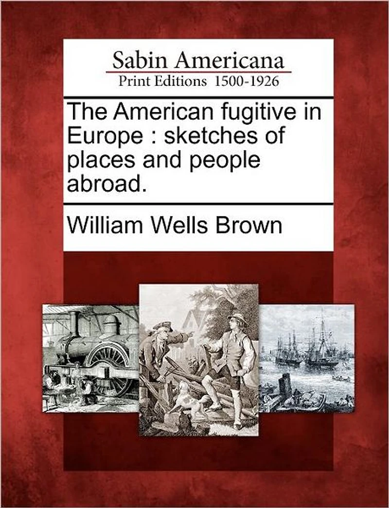 The American Fugitive Europe: Sketches of Places and People Abroad.