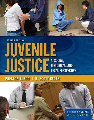 Juvenile Justice: A Social, Historical, and Legal Perspective: .