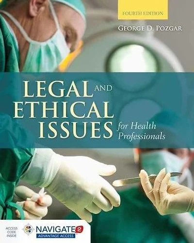 Navigate 2 Advantage Access For Legal And Ethical Issues For Health Professionals