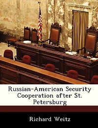 Russian-American Security Cooperation After St. Petersburg