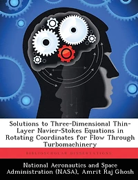 Solutions to Three-Dimensional Thin-Layer Navier-Stokes Equations in Rotating Coordinates for Flow Through Turbomachinery