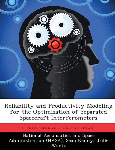 Reliability and Productivity Modeling for the Optimization of Separated Spacecraft Interferometers